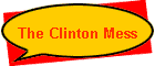 The Clinton Mess